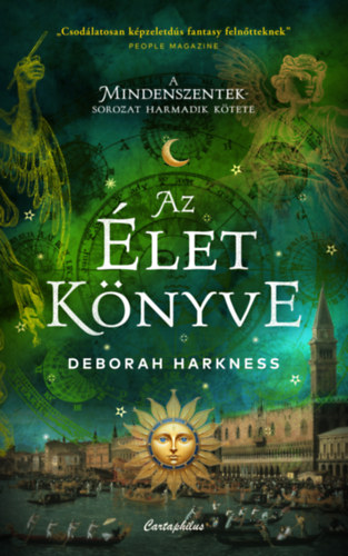 Deborah Harkness: Az élet könyve könyv