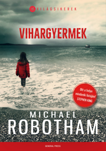 Michael Robotham: Vihargyermek e-Könyv