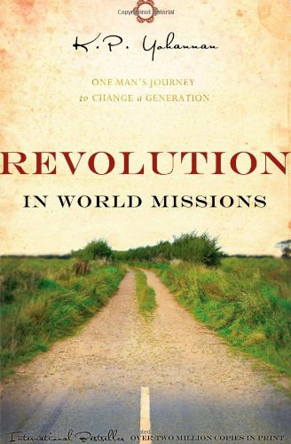 K. P. Yohannan: Revolution in World Missions: One Man's Journey to Change a Generation antikvár