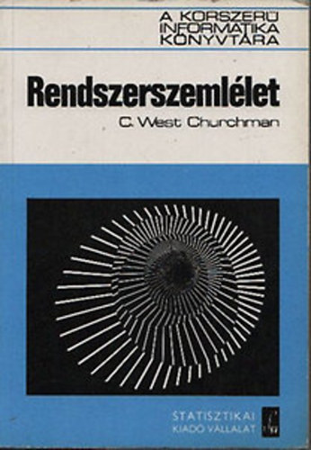 C. West Churchman: Rendszerszemlélet (A korszerű informatika könyvtára) antikvár