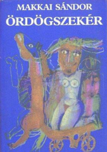 Makkai Sándor: Ördögszekér + Magyarok csillaga (2 mű) antikvár