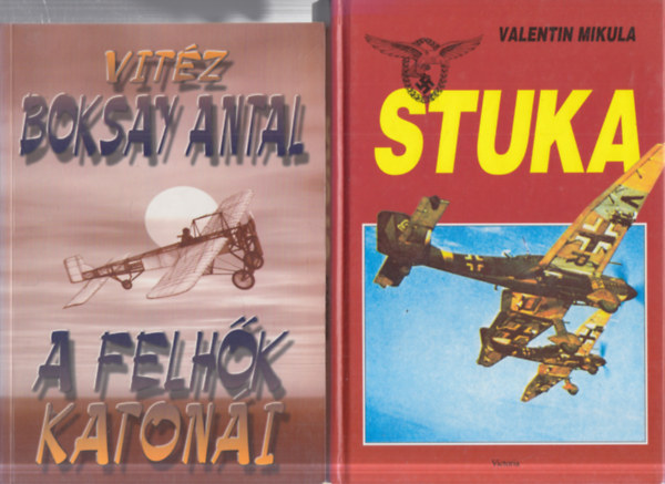 Vitéz Boksay Antal, Valentin Mikula: 2 db. hadászati repülés (A felhők katonái + Stuka) antikvár