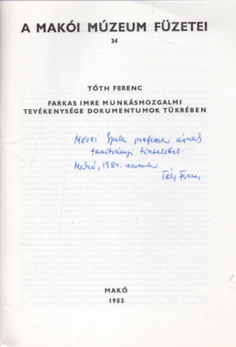 Tóth Ferenc: Farkas Imre munkásmozgalmi tevékenysége dokumentumok tükrében antikvár