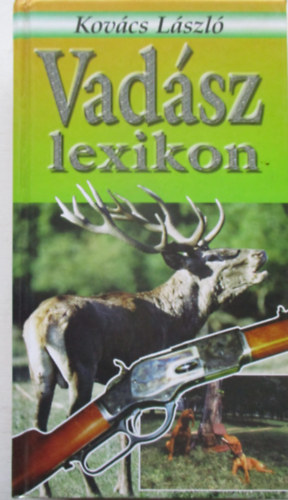 Kovács László: Vadász lexikon antikvár