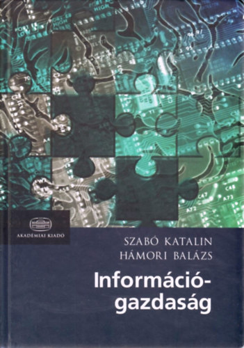 Szabó Katalin; Hámori Balázs: Információgazdaság antikvár