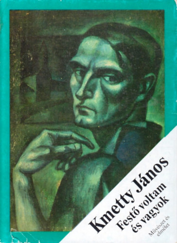 Kmetty János: Festő voltam és vagyok antikvár