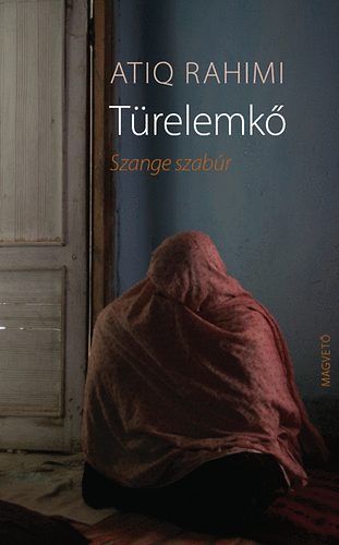 Atiq Rahimi: Türelemkő könyv