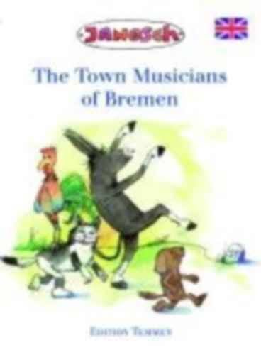 Janosch: The Bremen Town Musicians idegen