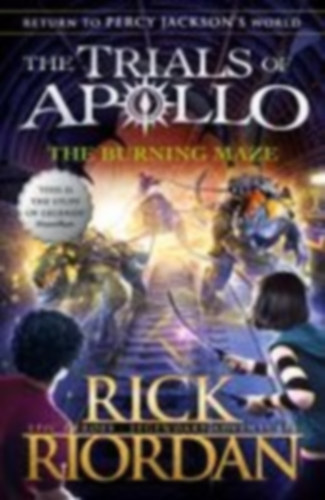 Riordan, Rick: The Trials of Apollo 03. The Burning Maze idegen