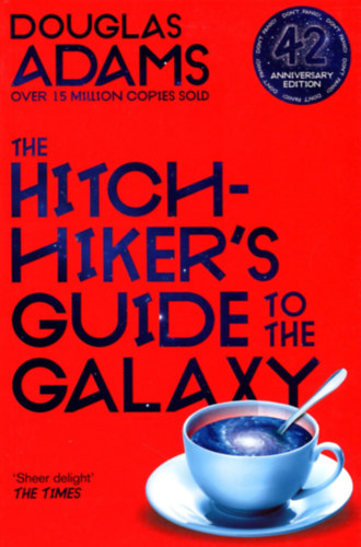 Douglas Adams: The Hitchhiker's Guide to the Galaxy: 42nd Anniversary Edition idegen