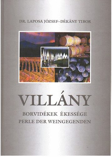 Dr.-Dékány Tibor Laposa József: Villány (Borvidékek ékessége - Perle Der Weingegenden) antikvár