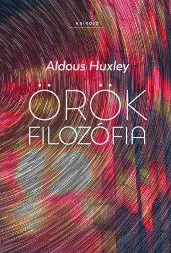 Aldous Huxley: Örök filozófia könyv