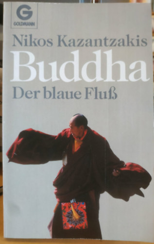 Nikos Kazantzakis: Buddha. Der blaue Fluß (Fluss) antikvár