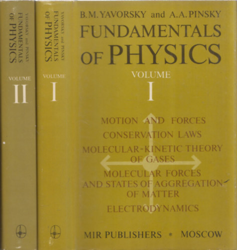 B- M. Yavorsky; A. A. Pinsky: Fundamentals of Physics I-II. antikvár