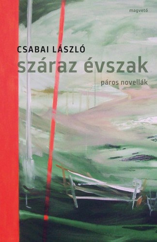 Száraz évszak – Csabai László