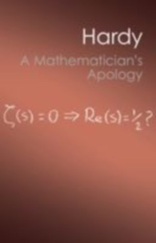 Hardy, G. H.: A Mathematician's Apology idegen
