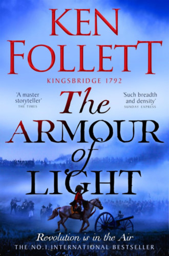 Ken Follett: The Armour of Light idegen