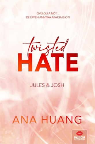 Ana Huang: Twisted Hate - Jules & Josh - Floral Edition könyv