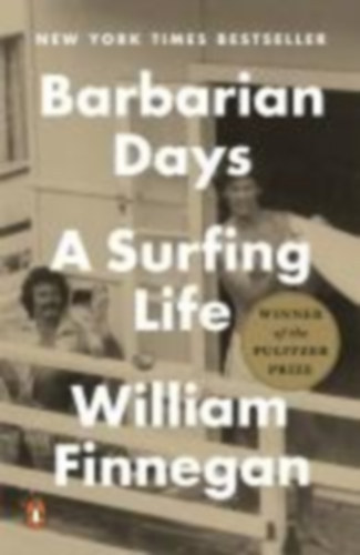 Willian Finnegan: Barbarian Days - A Surfing Life antikvár