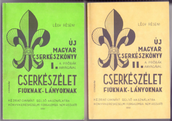 Írta-szerkesztette és illusztrálta: Csongrádi Jenő cs. tiszt: Új magyar cserkészkönyv - Cserkészélet fiúknak-lányoknak I-II. - A próbák anyagával antikvár