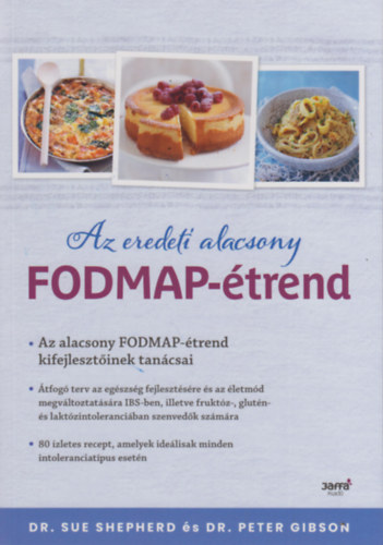Dr. Sue Shepherd, Dr. Peter Gibson: Az eredeti alacsony FODMAP- étrend antikvár