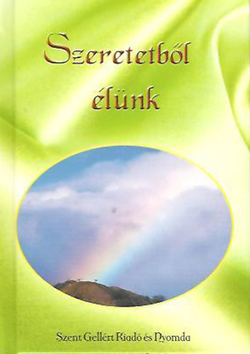 Sienai Szent Katalin: Szeretetből élünk antikvár