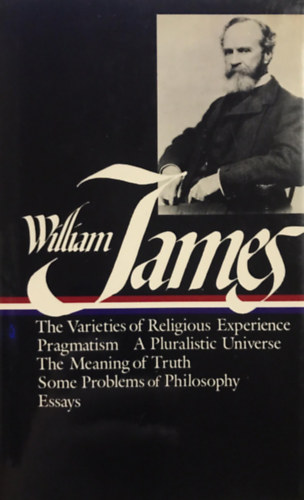 William James: Writings 1902-1910 idegen