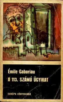 Émile Gaboriau: A 113. számú ügyirat antikvár