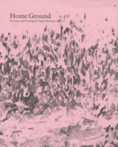 Home Ground, Paintings and Drawings by Virginia Bodman antikvár