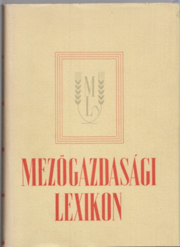 Muraközy Tamás: Mezőgazdasági lexikon I-II antikvár
