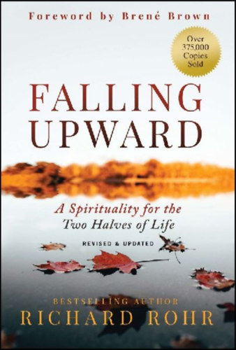 Rohr, Richard: Falling Upward, Revised and Updated idegen