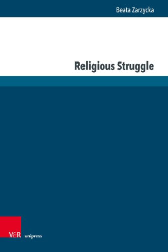 Zarzycka, Beata: Religious Struggle idegen