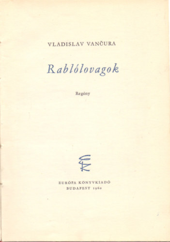 Vladislav Vancura: Rablólovagok antikvár