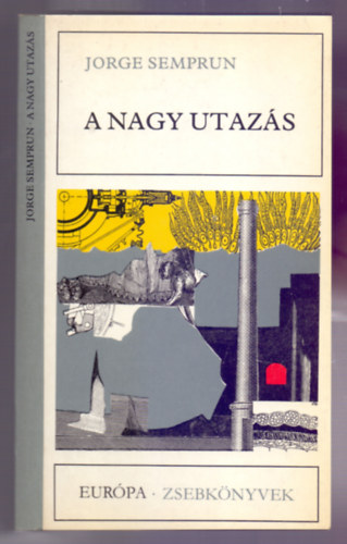 Jorge Semprun: A nagy utazás (Le grand voyage) antikvár