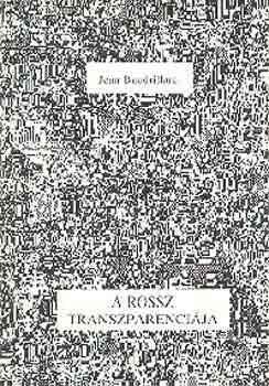 Jean Baudrillard: A rossz transzparenciája antikvár