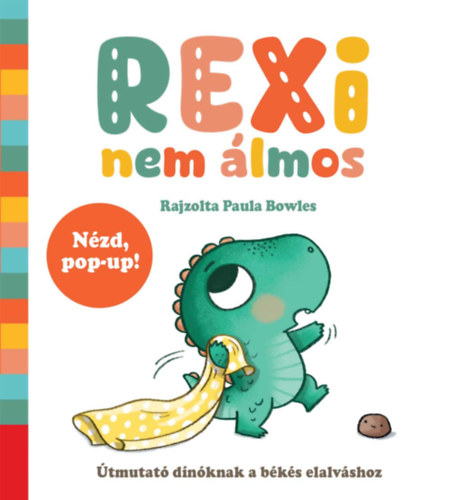 Paula Bowles: Rexi nem álmos könyv