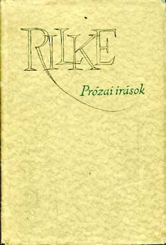 Rainer Maria Rilke: Prózai irások antikvár