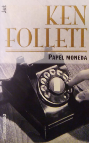 Ken Follett: PAPEL MONEDA antikvár