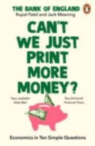 Patel, Rupal - Meaning, Jack: Can't We Just Print More Money? idegen