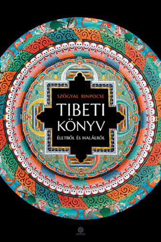 Szögyal Rinpocse: Tibeti könyv életről és halálról könyv