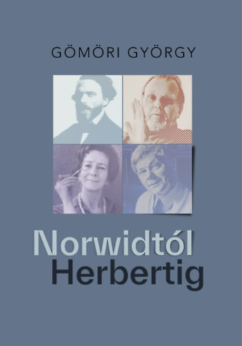 Gömöri György: Norwidtól Herbertig - Dedikált antikvár