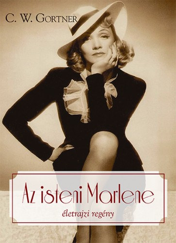 Az isteni Marlene – C. W. Gortner