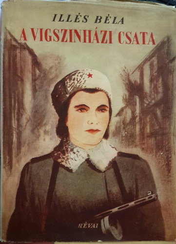 Illés Béla: A vígszinházi csata antikvár