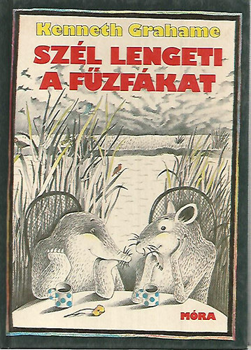 Kenneth Grahame: Szél lengeti a fűzfákat antikvár