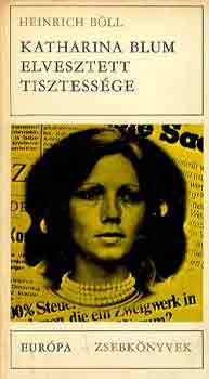 Heinrich Böll: Katharina Blum elvesztett tisztessége antikvár