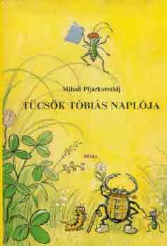 Mihail Pljackovszkij: Tücsök Tóbiás naplója antikvár