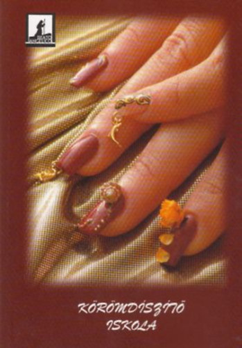 Szijártó Éva: Körömdíszítő iskola antikvár