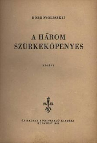 Dobrovoljszkij: A három szürkeköpenyes antikvár