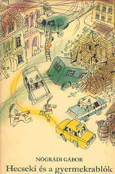 Nógrádi Gábor: Hecseki és a gyermekrablók antikvár