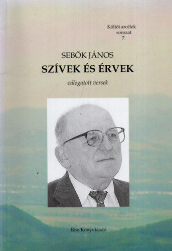 Sebők János: Szívek és érvek  ( válogatott versek )  DEDIKÁLT - Dedikált antikvár